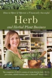How To Open & Operate A Financially Successful Herb And Herbal Plant Business