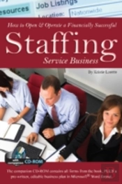 How To Open & Operate A Financially Successful Staffing Service Business