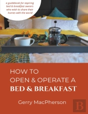 How To Open   Operate A Bed   Breakfast
