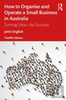 How To Organise And Operate A Small Business In Australia