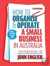 How To Organise & Operate A Small Business In Australia