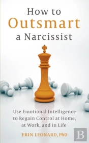 How To Outsmart A Narcissist