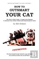How To Outsmart Your Cat