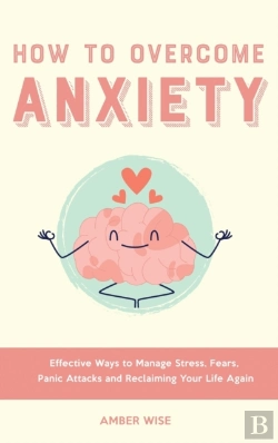 Bertrand.pt - How To Overcome Anxiety