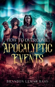 How To Overcome Apocalyptic Events