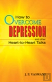 How To Overcome Depression