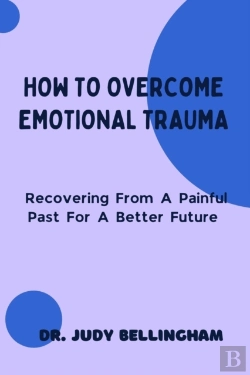 Bertrand.pt - How To Overcome Emotional Trauma