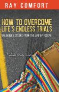 How To Overcome Life'S Endless Trials