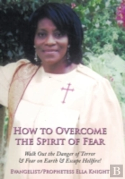 Bertrand.pt - How To Overcome The Spirit Of Fear