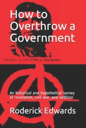 How To Overthrow A Government