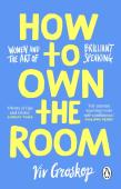 How To Own The Room