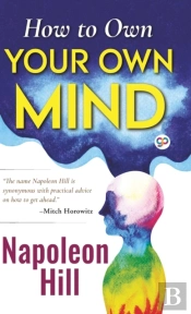 How To Own Your Own Mind