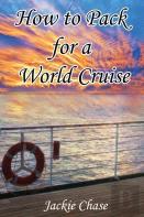 How To Pack For A World Cruise