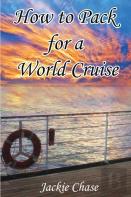 How To Pack For A World Cruise