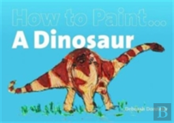 How To Paint A Dinosaur