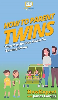 Bertrand.pt - How To Parent Twins: Your Step By Step G