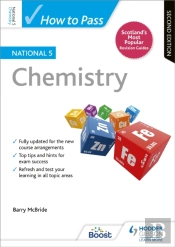 How To Pass National 5 Chemistry, Second Edition