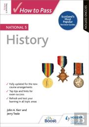How To Pass National 5 History: Second Edition