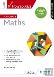 How To Pass National 5 Maths, Second Edition