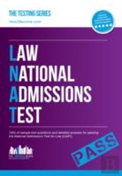 How To Pass The Law National Admissions Test (Lnat): 100s Of Sample Questions And Answers For The National Admissions Test For Law