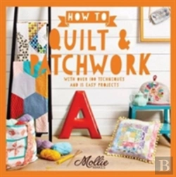 Bertrand.pt - How To Patchwork And Quilt: With 100 Techniques And 20 Easy Projects