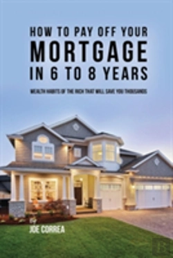 Bertrand.pt - How To Pay Off Your Mortgage In 6 To 8 Years