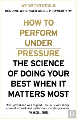Bertrand.pt - How To Perform Under Pressure