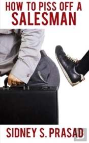 How To Piss Off A Salesman