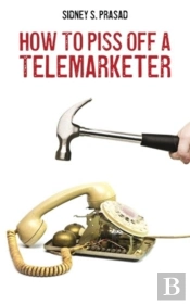 How To Piss Off A Telemarketer
