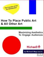 How To Place Public Art & All Other Art
