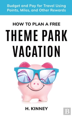 Bertrand.pt - How To Plan A Free Theme Park Vacation