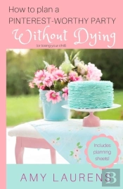 How To Plan A Pinterest-Worthy Party Without Dying