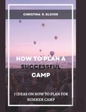 How To Plan A Successful Summer Camp