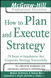 How To Plan And Execute Strategy