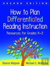 How To Plan Differentiated Reading Instruction, Second Edition