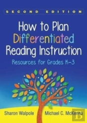 How To Plan Differentiated Reading Instruction, Second Edition