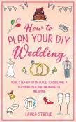 How To Plan Your Diy Wedding