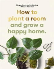 How To Plant A Room