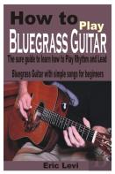 How To Play Bluegrass Guitar