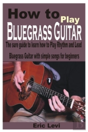 How To Play Bluegrass Guitar