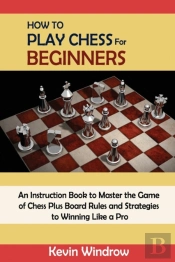 How To Play Chess For Beginners