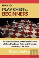 How To Play Chess For Beginners