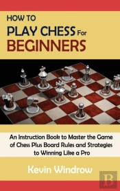 How To Play Chess For Beginners