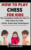 How To Play Chess For Kids