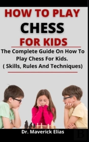 How To Play Chess For Kids