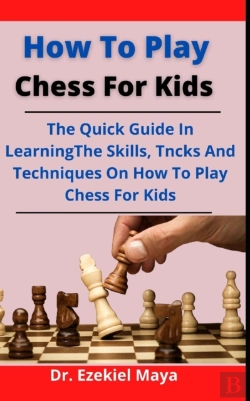 Bertrand.pt - How To Play Chess For Kids