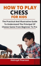 How To Play Chess For Kids