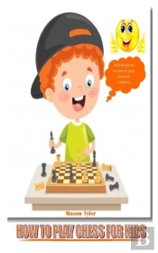 How To Play Chess For Kids