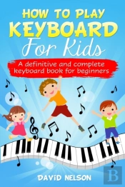 How To Play Keyboard For Kids