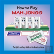How To Play Mah Jongg